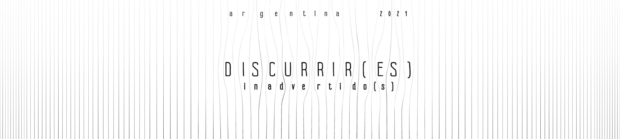 Muestra DISCURRIR(ES) Inadverdo(s) - Taller Hebe Argentieri